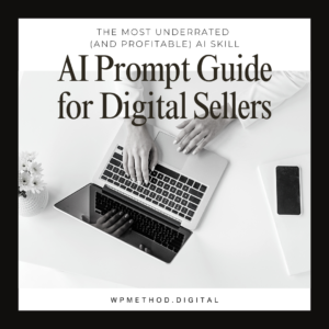AI Prompt Guide for Digital Sellers