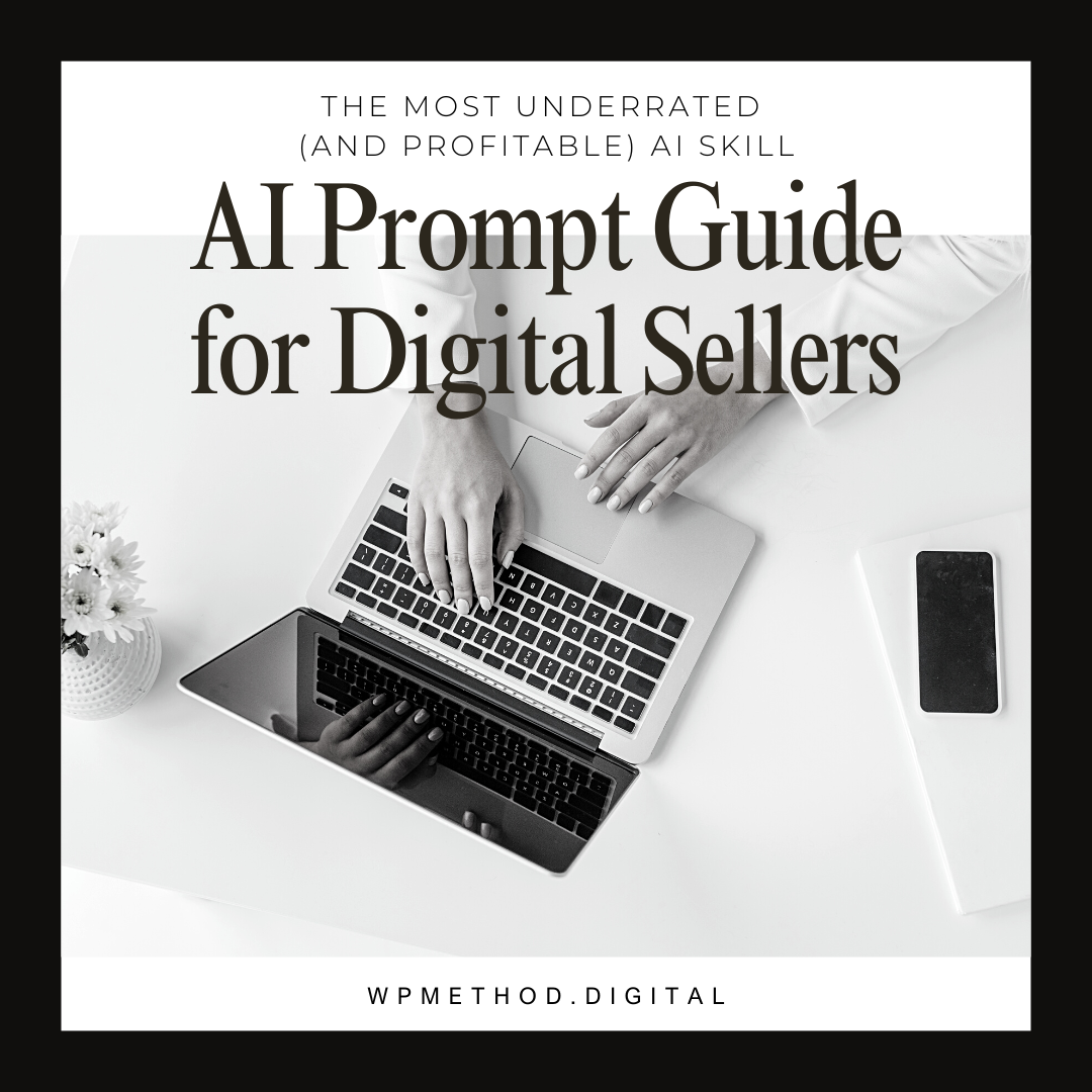 AI Prompt Guide for Digital Sellers